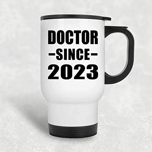 תכנן רופא מאז 2023, ספל נסיעות לבן 14oz כוס מבודד מפלדת אל חלד, מתנות ליום הולדת יום הולדת חג המולד