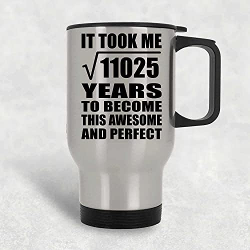 Designsify יום הולדת 105 לקח שורש מרובע של 11025 שנים לספל נסיעות כסף מדהים 14oz כוס מבודד מפלדת אל